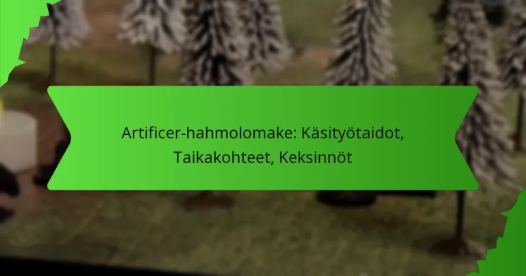 Artificer-hahmolomake: Käsityötaidot, Taikakohteet, Keksinnöt