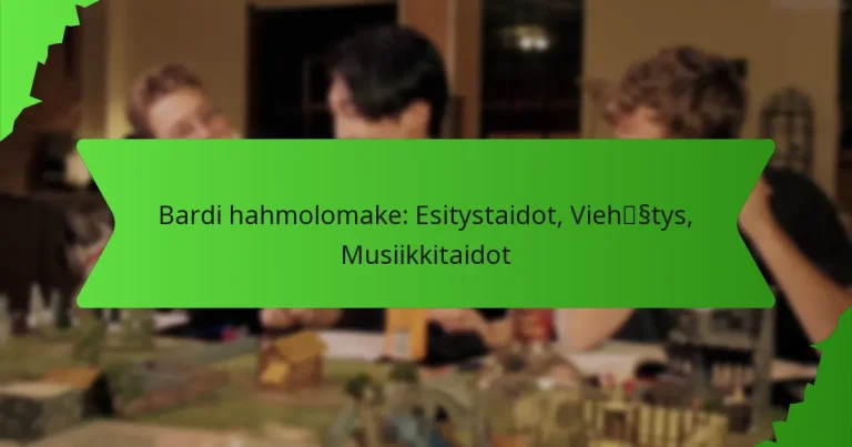 Bardi hahmolomake: Esitystaidot, Viehätys, Musiikkitaidot