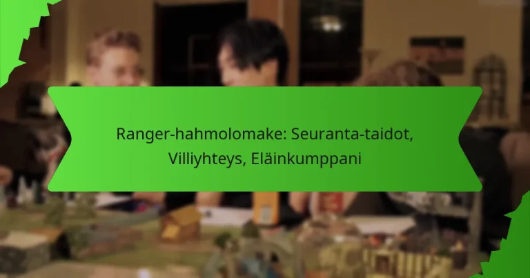 Ranger-hahmolomake: Seuranta-taidot, Villiyhteys, Eläinkumppani