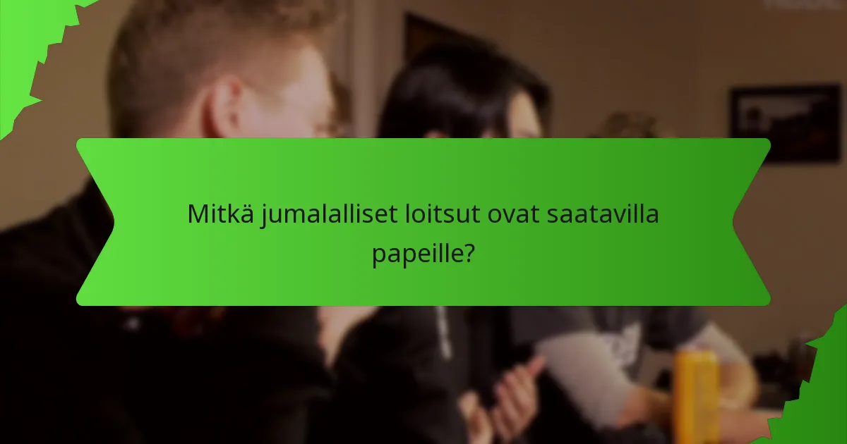 Mitkä jumalalliset loitsut ovat saatavilla papeille?
