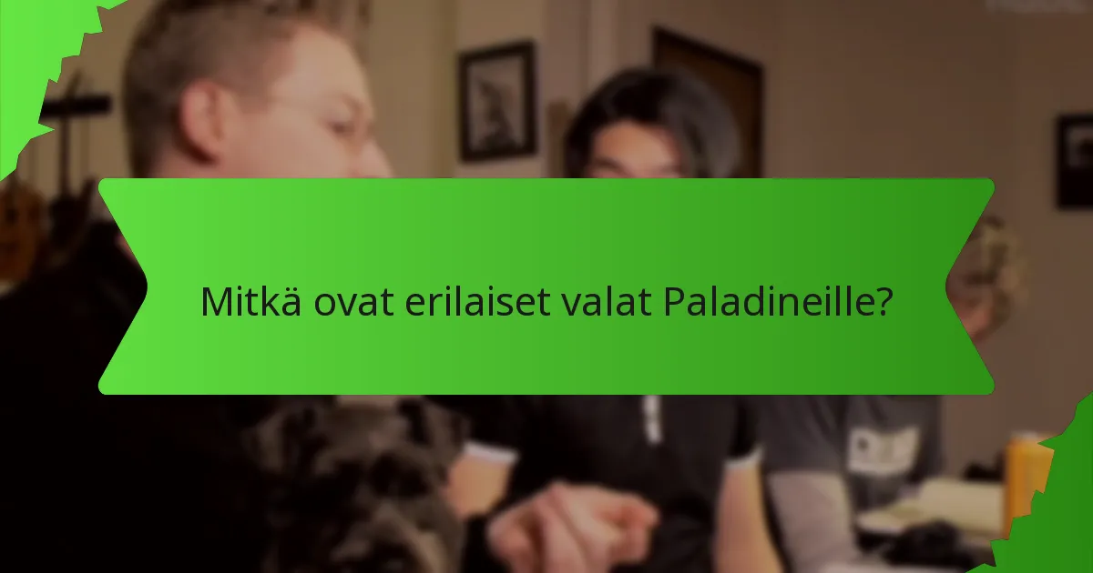 Mitkä ovat erilaiset valat Paladineille?