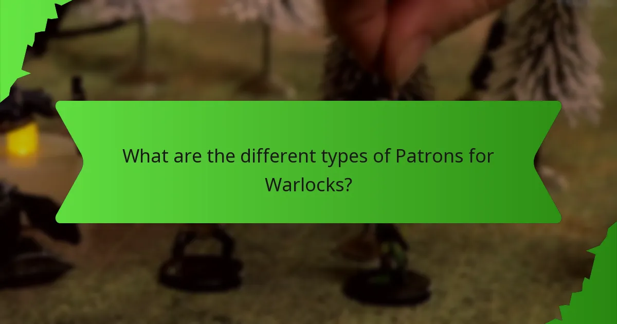 What are the different types of Patrons for Warlocks?