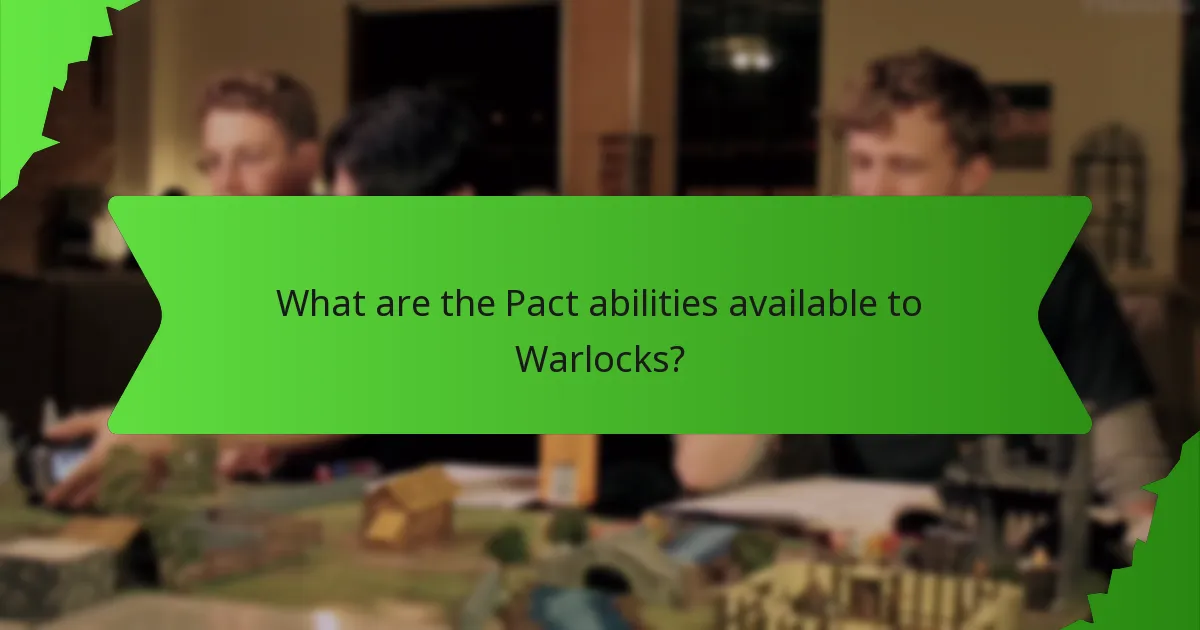 What are the Pact abilities available to Warlocks?